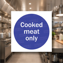 Cooked meat only