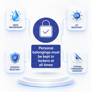 Personal Belongings must be kept in Lockers