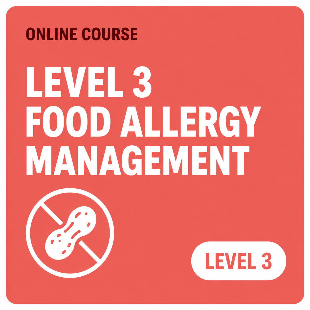 Level 3 Food Allergy Management