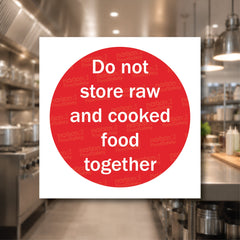 Do Not store raw and cooked food together