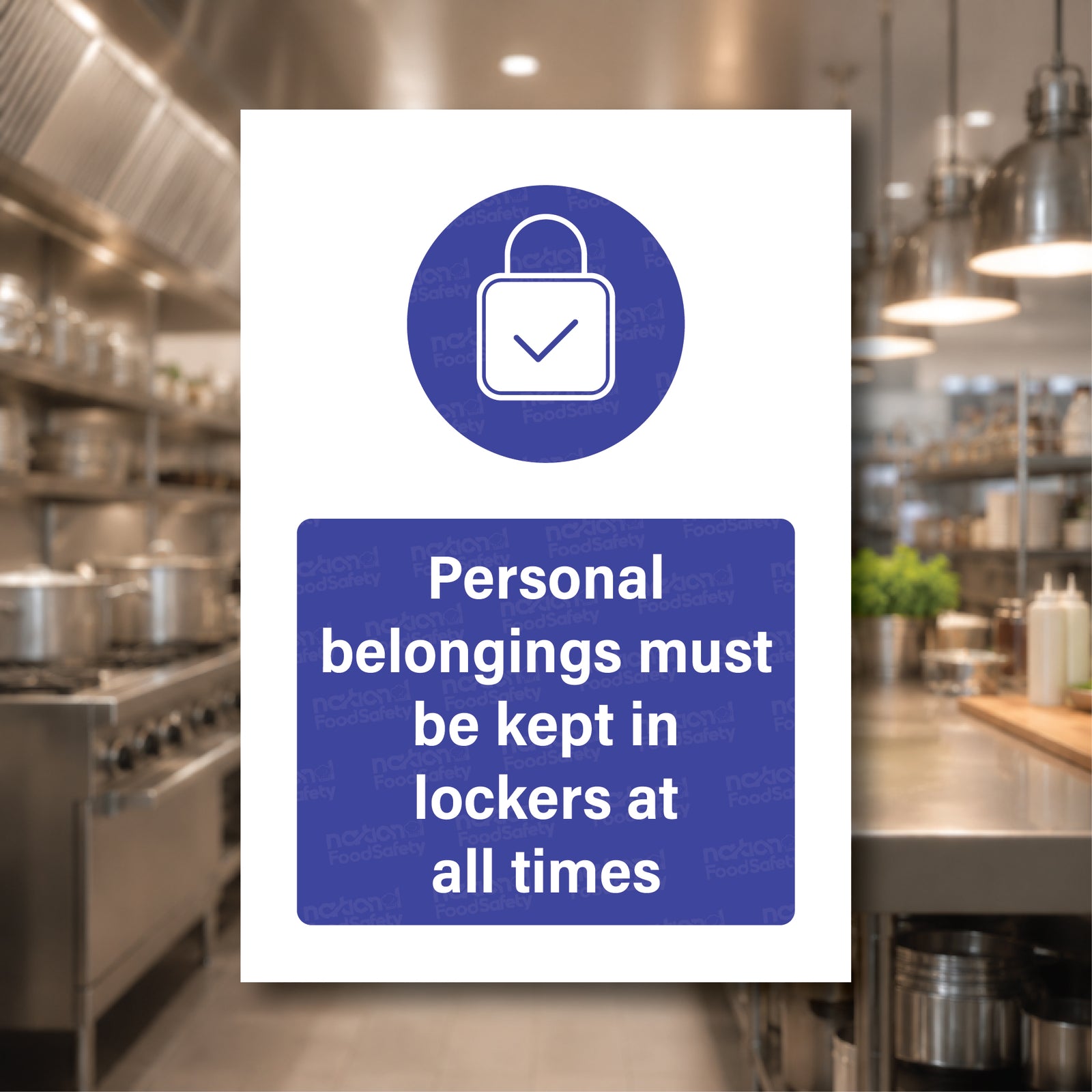Personal Belongings must be kept in Lockers