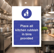 Place all Kitchen Rubbish in bin