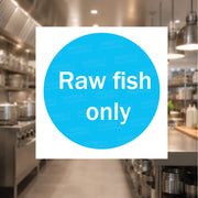 Raw Fish Only